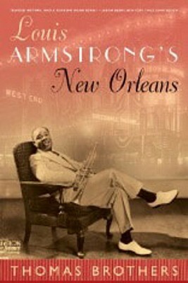 Louis Armstrong's New Orleans by Thomas Brothers