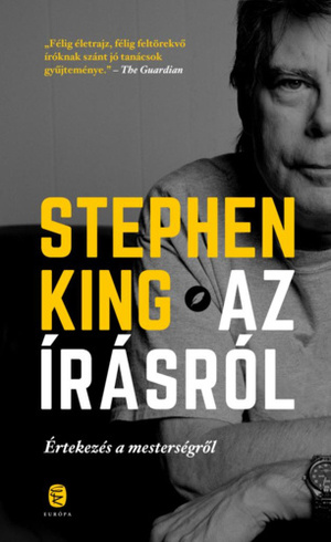 Az írásról: Értekezés a mesterségről by Stephen King