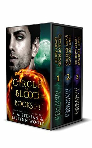 Circle of Blood: Books 1 - 3 by R.A. Steffan, Jaelynn Woolf