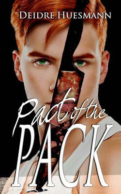 Pact of the Pack by Deidre Huesmann