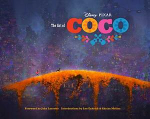 The Art of Coco: (pixar Fan Animation Book, Pixar's Coco Concept Art Book) by John Lasseter