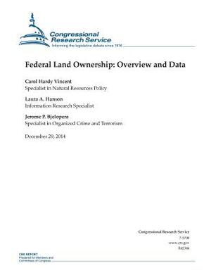 Federal Land Ownership: Overview and Data by Congressional Research Service