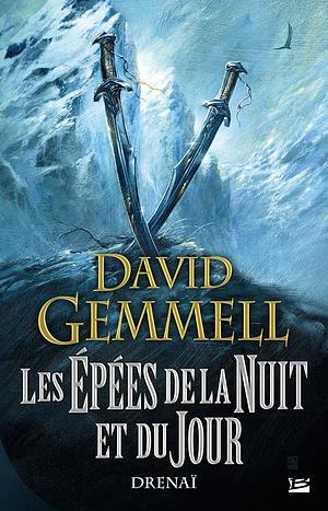 Les épées de la nuit et du jour by David Gemmell