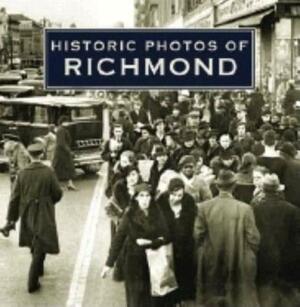 Historic Photos of Richmond by Emily J. Salmon, John S. Salmon