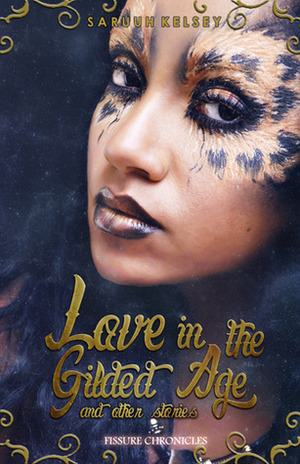 Love In The Gilded Age by Saruuh Kelsey