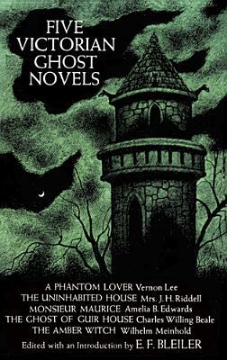 Five Victorian Ghost Novels by Bleiler, Everett F. Bleiler