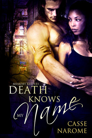 Death Knows My Name by Casse NaRome