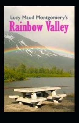 Rainbow Valley Illustrated by L.M. Montgomery