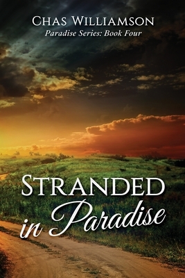 Stranded in Paradise by Chas Williamson