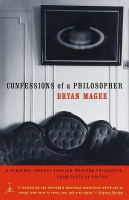 Confessions of a Philosopher: A Personal Journey Through Western Philosophy from Plato to Popper by Bryan Magee