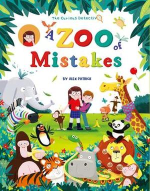 The Curious Detective: A Zoo of Mistakes by Alex Patrick