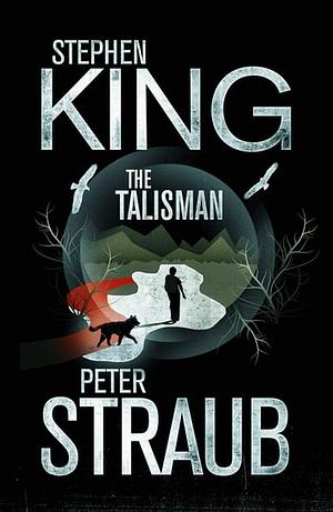 The talisman  by Peter Straub, Stephen King