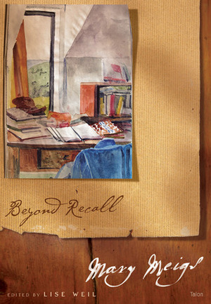 Beyond Recall by Mary Meigs, Lise Weil