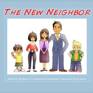 The New Neighbor by R. B. Bailey Jr