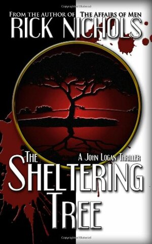 The Sheltering Tree by Rick Nichols