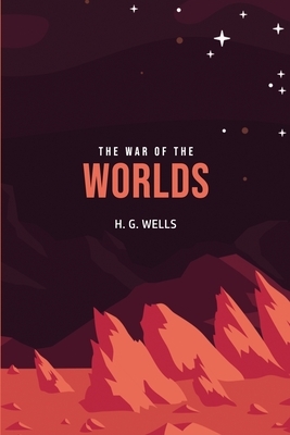 The War of the Worlds by H.G. Wells