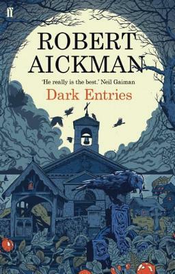 Dark Entries by Robert Aickman