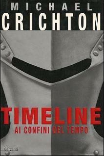 Timeline: Ai confini del tempo by Michael Crichton