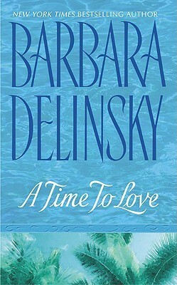 A Time to Love by Barbara Delinsky