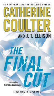 The Final Cut by J.T. Ellison, Catherine Coulter