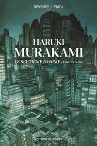 Murakami - le septième homme et autres récits by Deveney