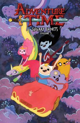 Adventure Time: Sugary Shorts Vol. 3, Volume 3 by Ian McGinty, Andy Hirsch