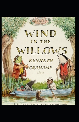 The Wind in the Willows Illustrated by Kenneth Grahame