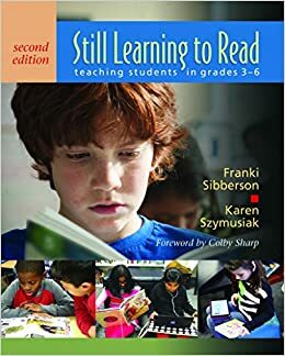 Still Learning to Read: Teaching Students in Grades 3-6 by Franki Sibberson