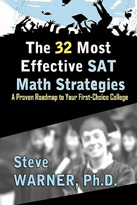 The 32 Most Effective SAT Math Strategies by Steve Warner