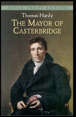 The Mayor of Casterbridge Illustrated by Thomas Hardy