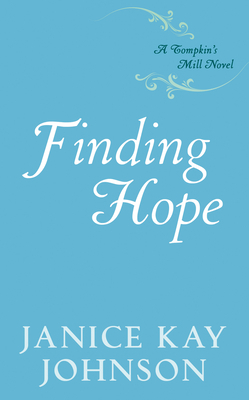 Finding Hope by Janice Kay Johnson