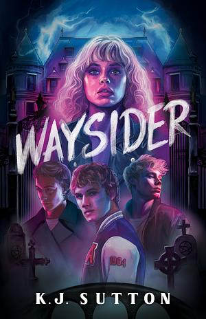 Waysider  by K.J. Sutton