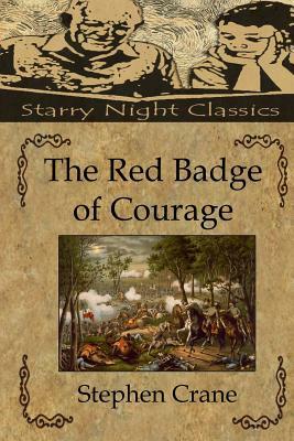 The Red Badge of Courage by Stephen Crane