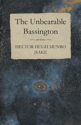 The Unbearable Bassington by Saki