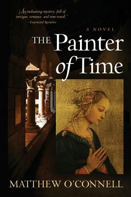The Painter of Time by Matthew O'Connell
