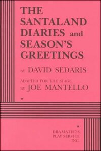 The SantaLand Diaries and Season's Greetings by David Sedaris, Joe Mantello