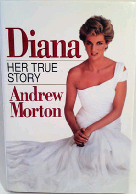Diana: Her True Story by Andrew Morton