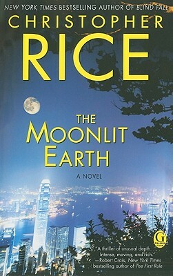 The Moonlit Earth by Christopher Rice