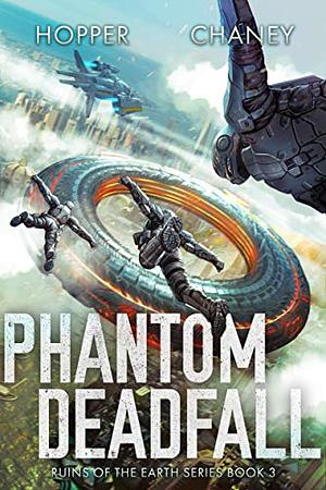 Phantom Deadfall by Christopher Hopper, J.N. Chaney