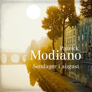 Søndager i august by Patrick Modiano