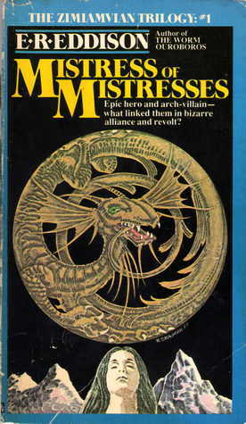 Mistress of Mistresses: A Vision of Zimiamvia by E.R. Eddison, Gerald Ravenscourt Hayes, Keith Henderson