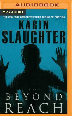 Beyond Reach by Karin Slaughter