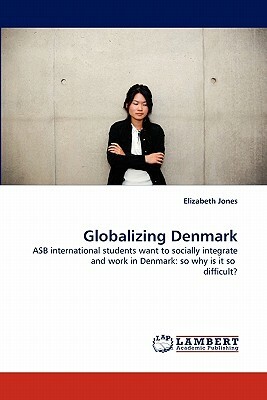 Globalizing Denmark by Elizabeth Jones