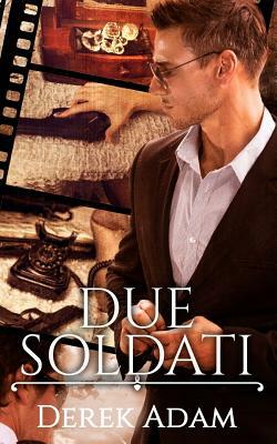 Due Soldati by Derek Adam