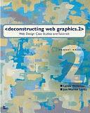 Deconstructing Web Graphics.2 by Lynda Weinman, Jon Warren Lentz