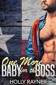 One More Baby For The Boss by Holly Rayner