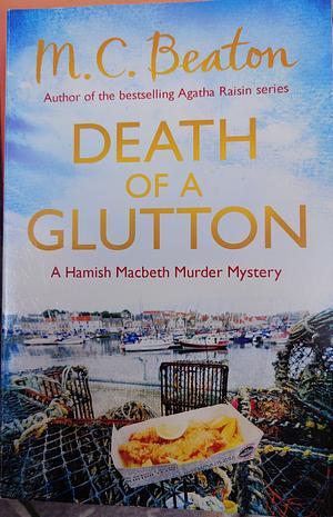 Death of a glutton by M.C. Beaton