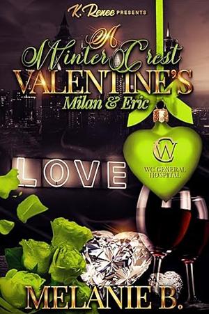 A Winter Crest Valentine's: Milan & Eric by Melanie B.