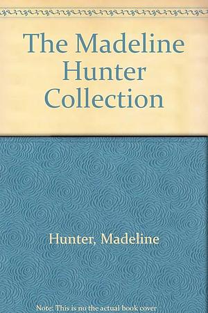 The Madeline Hunter Collection by Madeline Hunter