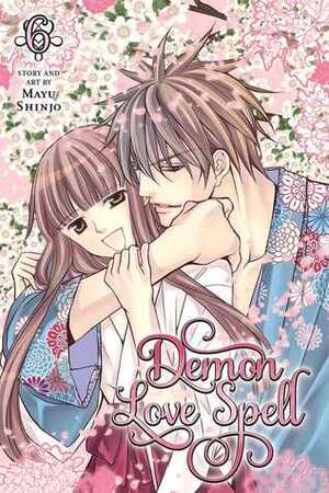 Demon Love Spell, Vol. 6 by Mayu Shinjō